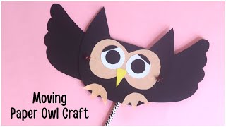 Moving Paper Owl Craft for Kids