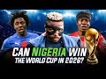 Can Victor Osimhen and new players take Nigeria all the way at the World Cup  in 2026?