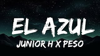 Плейлист || Junior H x Peso Pluma - El Azul (Letra/Lyrics) || Вибрационная песня