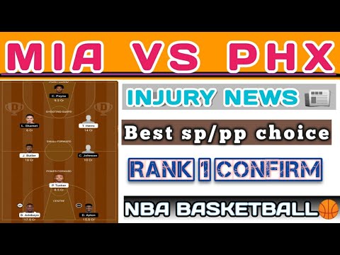 MIA VS PHX DREAM11 TEAM | MIA VS PHX NBA BASKETBALL DREAM11 TEAM | MIA VS PHX NBA PREDICTION |
