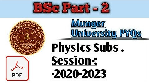 Munger University Physics Subs. Part 2 Bsc Exam pyqs 2022 #bsc #mu