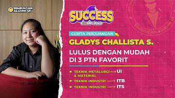 Diterima Jurusan Teknik di 3 Universitas, Kok BIsa?! Yuk, Simak Cerita Kak Gladys Ikut Success Camp!