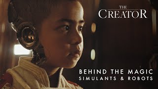 Behind the Magic | The Creator | Simulants &amp; Robots