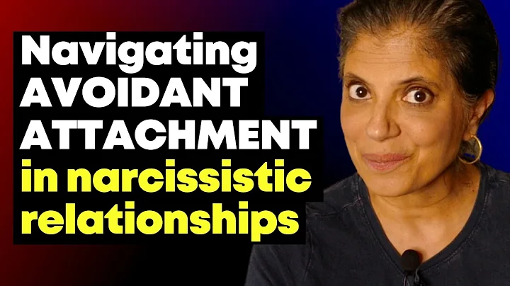 Navigating avoidant attachment in narcissistic relationships