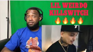 LIL WEIRDO X KILLSWITCH - KDUB & KILL | REACTION @lilweirdo858