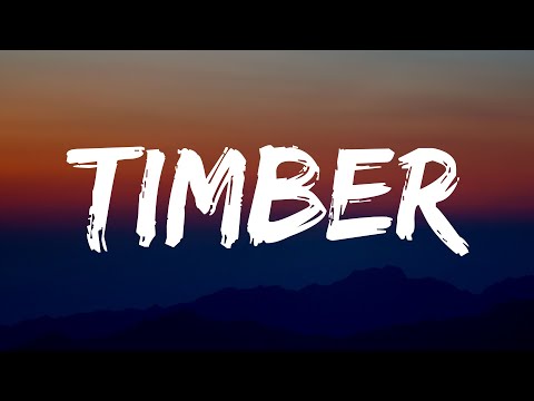 Pitbull – Timber (Lyrics) Ft. Kesha