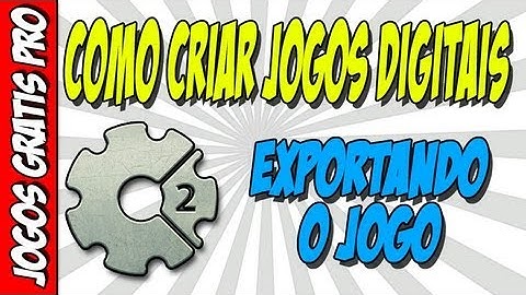 Como criar jogos digitais #15 - Exportando o jogo - Construct 2