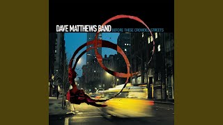 Stay (Wasting Time) - Dave Matthews Band
