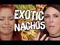 6 Exotic Nachos From Around The World (Cheat Day)