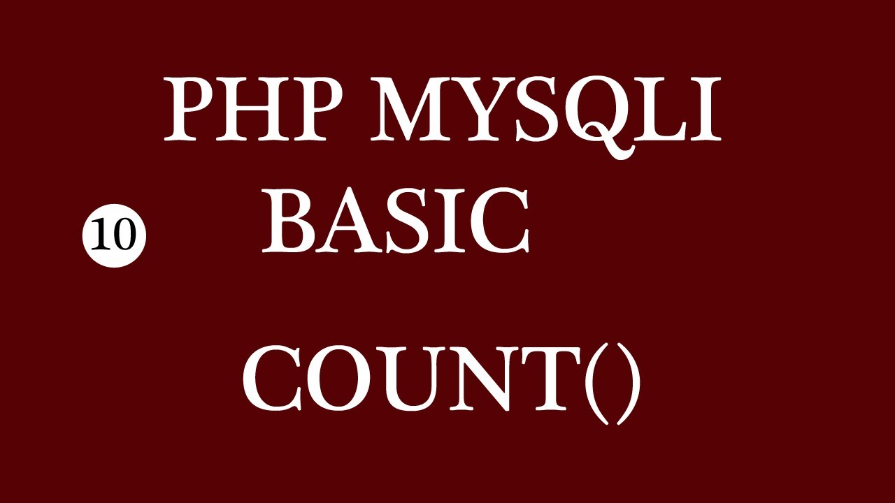 count php  2022 Update  PHP MYSQLI BASIC COUNT() || Count Function used for count number of rows from table using PHP MYSQLI