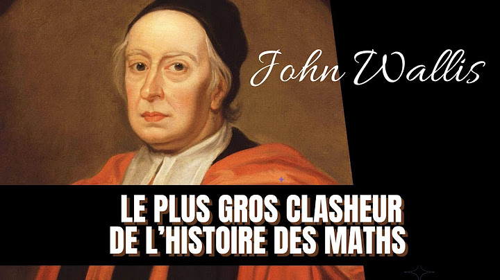 John Wallis : La vie d'un calculateur prodige, son intégrale démystifiée