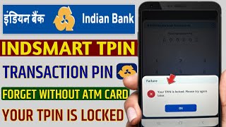 Indsmart your Tpin is locked please try again later | indsmart transaction pin forget without ATM screenshot 5