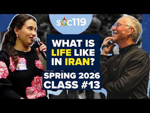 Iranian Students Thoughtful Insights About Living in Iran | 26SP Class #13 Full Lecture