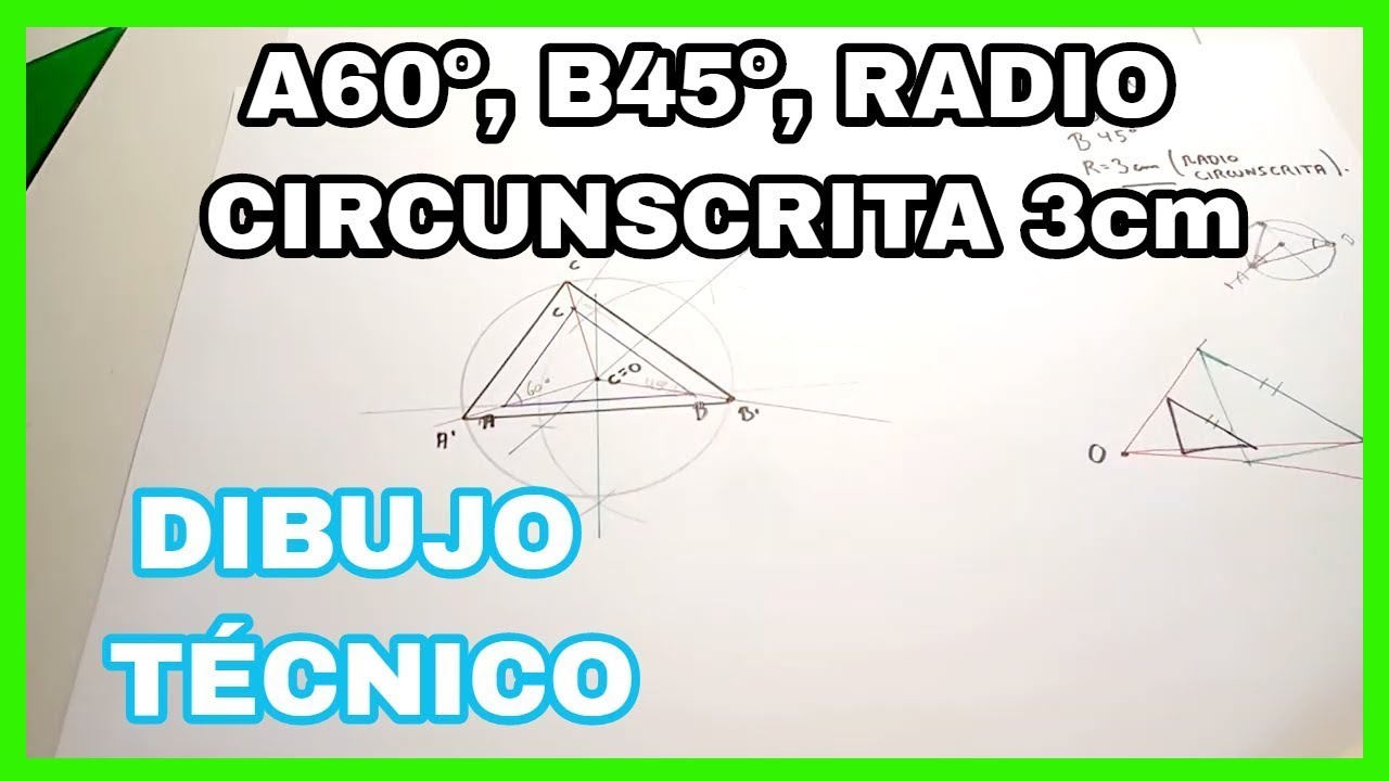TRIÁNGULOS - A60º, B45º, radio circunferencia⭕ CIRCUNSCRITA 3cm