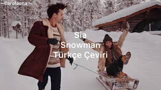 Sia - Snowman (Türkçe Çeviri)