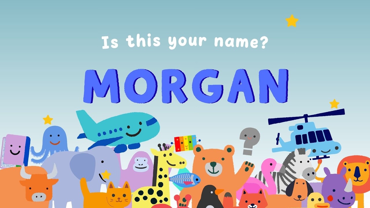 MORGAN ! Is This Your Name? 🎉
