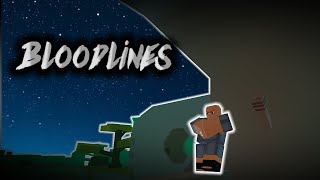 Bloodlines Progression Experience | Pt. 1