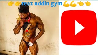 Reaz Uddin Gym