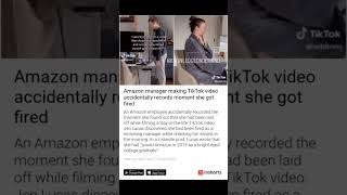 Amazon Manager Making Tik Tok Video Accidentally Records Moment She Got Fired