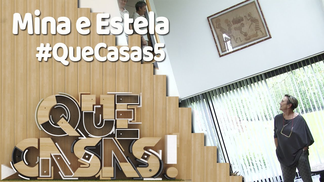 Que Casas! | Guillermina e Estela