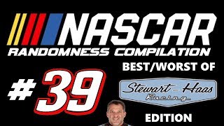 NASCAR Randomness Compilation #39 (Best/Worst of Stewart-Haas Racing Edition)