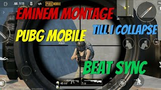 Eminem Montage Beat Sync (Till I Collapse) | PUBG MOBILE