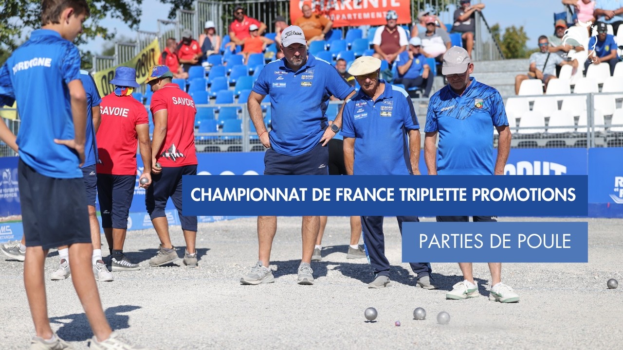 Miniature : CHAMPIONNAT DE FRANCE TRIPLETTE PROMOTION - PARTIES DE POULE