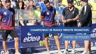 CHAMPIONNAT DE FRANCE TRIPLETTE PROMOTION - PARTIES DE POULE