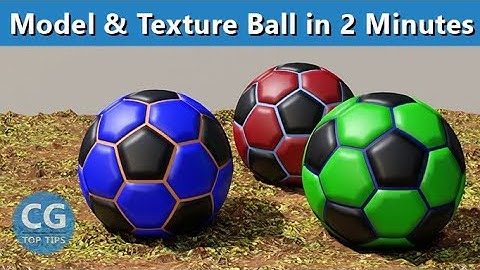 Model and Texture a Ball in 2 Minutes - Blender 2.91