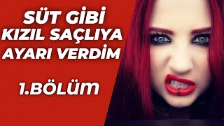 Bembeyaz Süt Gibi Kızıl Saçlı Kıza Ayarı Verdim #1 - Gerçek Sesli Hikaye