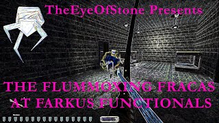 The Flummoxing Fracas At Farkus Functionals
How about a nice evening of vandalism, eh my darling Taffers? The Flummoxing Fracas At Farkus Functionals