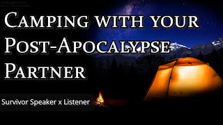 Camping with your Post-Apocalypse Partner [M4A] [Zombie Apocalypse][Rambling] [Suspense] (ASMR) screenshot 1