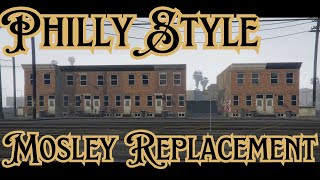 [GTA V] Philly Style: Mosley Replacement [FiveM Map]