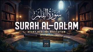 Soul Touching Quran Recitation - The Pen (Al Qalam)