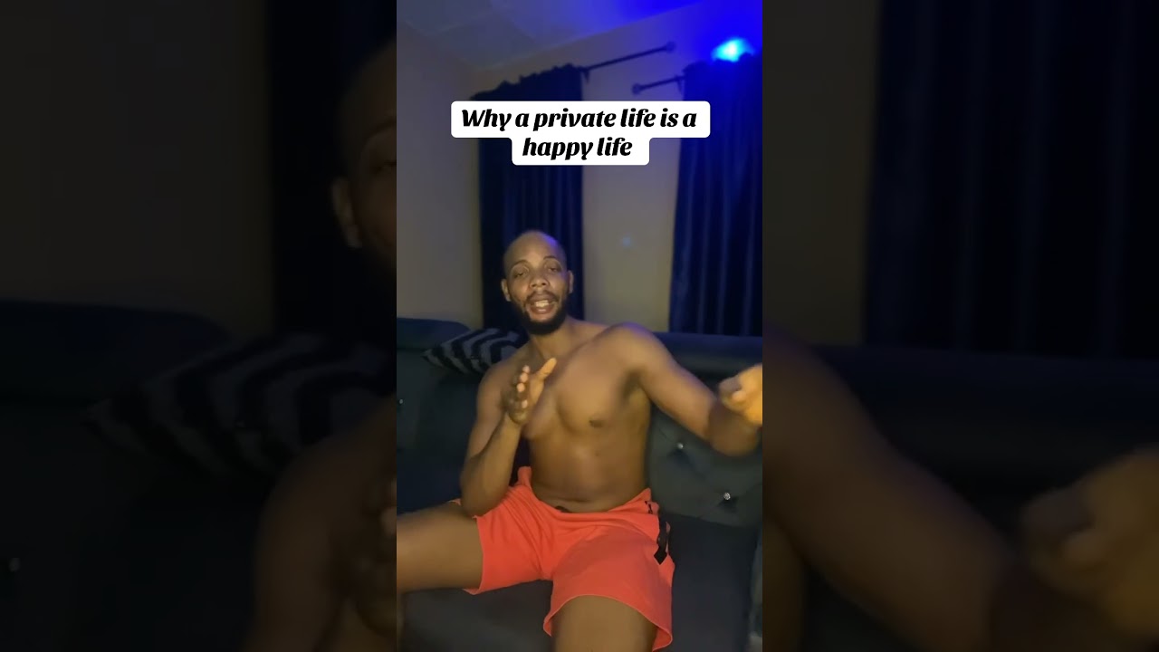 Why a private life is a happy life. 