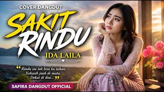 SAKIT RINDU – Ida Laila | Cover Dangdut | Safira Dangdut Official