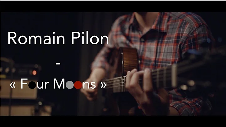 Romain Pilon - "Four Moons"
