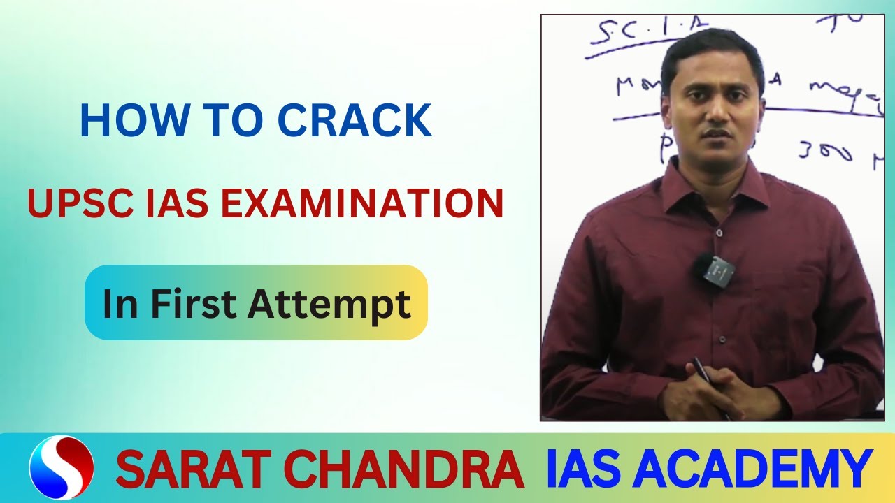 How To Crack UPSC IAS Exam in First Attempt | Sarat Chandra IAS Academy ...