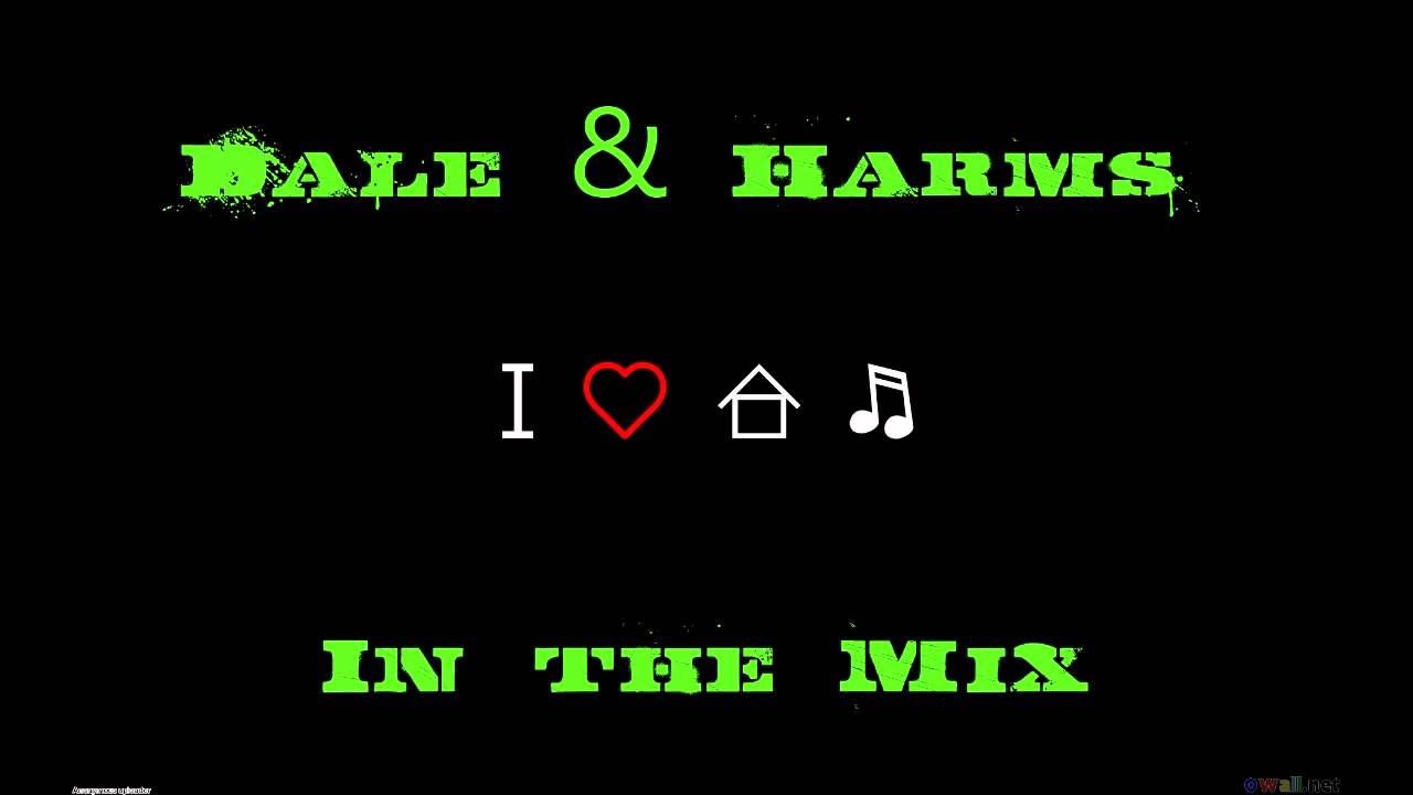 Dale & Harms - Ten Min House Mix