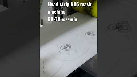 Face mask machine | Fully automatic Headloop N95 mask, FFP2/FFP3 mask machine,  mask machine running