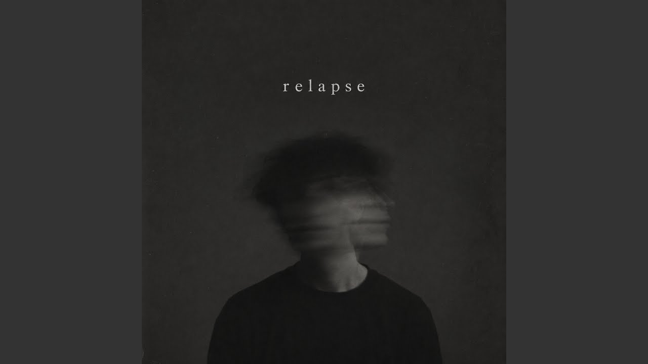 Relapse adlı videoyu YouTube'da izle Relapse adlı videoyu YouTube'da izle