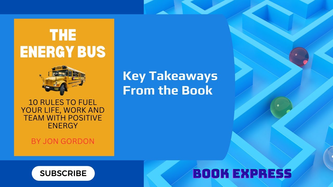 Key Takeaways from 'The Energy Bus' by Jon Gordon