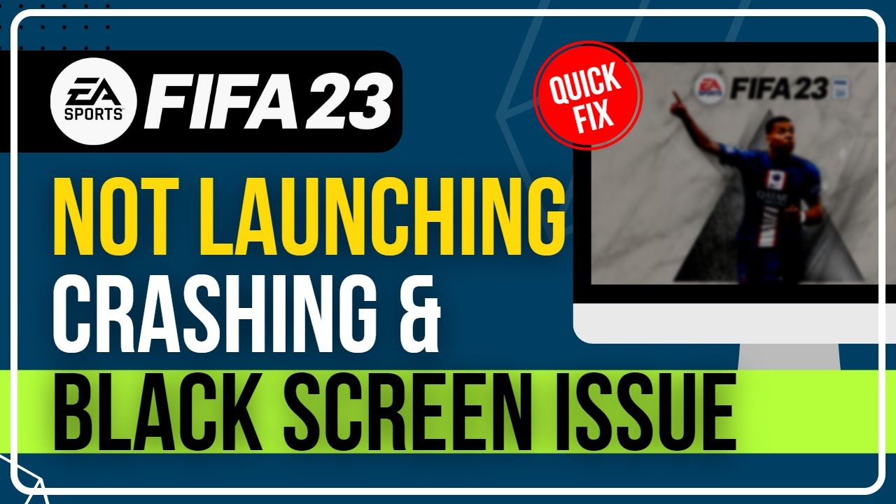 FIFA 23 NOT LAUNCHING ON STEAM FIX