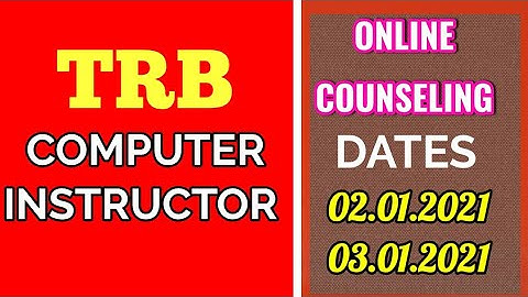 TRB COUNSELING DATES (COMPUTER INSTRUCTOR GRADE -I)
