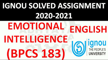 BPCS 183 (ENGLISH) EMOTIONAL INTELLIGENCE  सांवेगिक बुद्धि - IGNOU SOLVED ASSIGNMENT 2020-2021