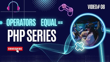 PHP Tutorial Series in Hindi Part 8: Operators Equal