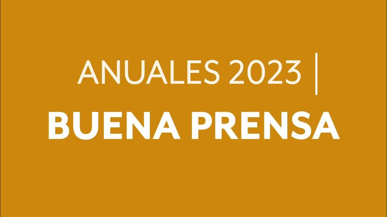 Anuales Buena Prensa 2023 YouTube