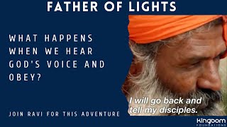 Father of Lights, adventures with Ravi. Experience what unbelievable looks like!