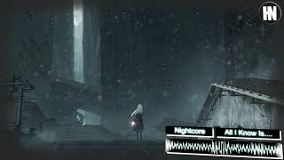 Nighcore - All I Know Is....(DEELYLE)