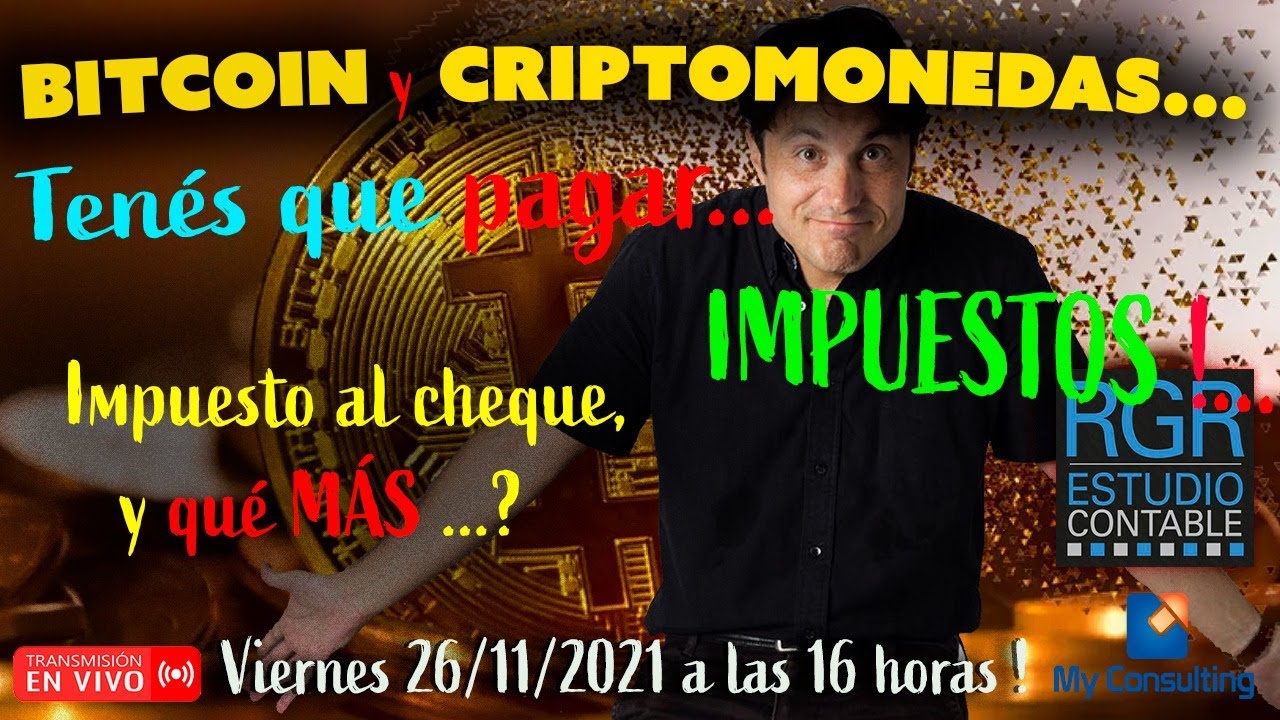 🔴 Bitcoin y criptomonedas PAGARÁN impuestos en Argentina ! 😢 - 🎥  IMPUESTO AL CHEQUE